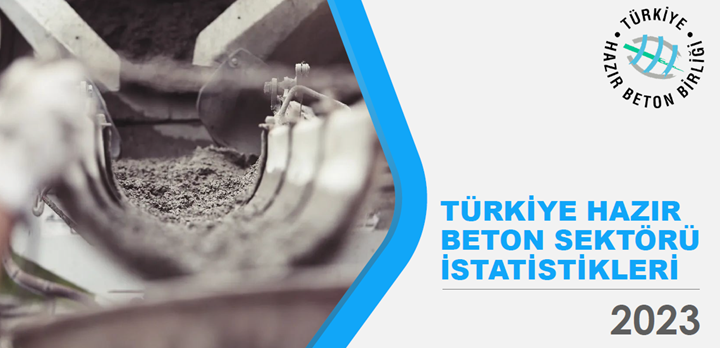 Türkiye Hazır Beton Sektörü 2023 yılı İstatistikleri açıklandı!